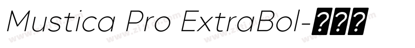Mustica Pro ExtraBol字体转换